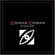 Duran Duran the Singles 81-85