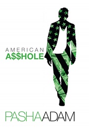 American Asshole (Pasha Adam)