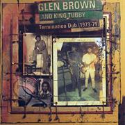 Glen Brown & King Tubby - Termination Dub
