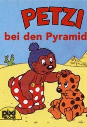 Petzi Bei Den Pyramiden (Pixi)