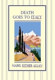 Death Goes to Italy (Mabel Esther Allan)