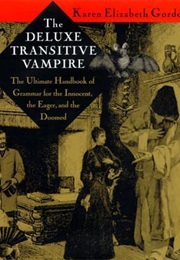 The Deluxe Transitive Vampire (Karen Elizabeth Gordon)
