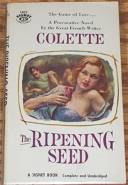The Ripening Seed (Colette)
