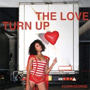 "Turn Up the Love" Alunageorge
