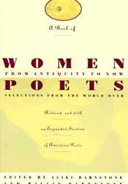 A Book of Women Poets: From Antiquity to Now (Edited by Aliki Barnstone)