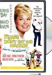 Please Don't Eat the Daisies