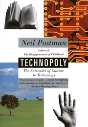 Technopoly (Neil Postman)