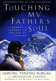 Touching My Father's Soul: A Sherpa's Journey to the Top of Everest (Jamling Tenzing Norgay)
