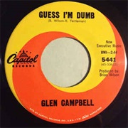 Guess I&#39;m Dumb - Glenn Campbell