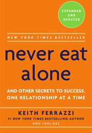Never Eat Alone (Keith Ferrazzi)