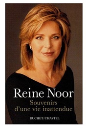 Reine Noor : Souvenirs D'une Vie Inattendue (Reine Noor)