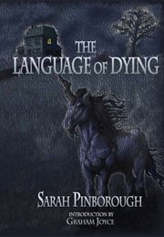 The Language of Dying (Sarah Pinborough)