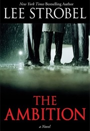 The Ambition (Lee Strobel)