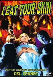I Eat Your Skin (1964)