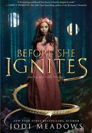 Before She Ignites (Jodi Meadows)