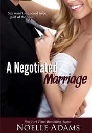 A Negotiated Marriage (Noelle Adams)