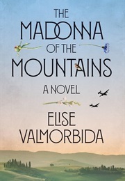 The Madonna of the Mountains (Elise Valmorbida)