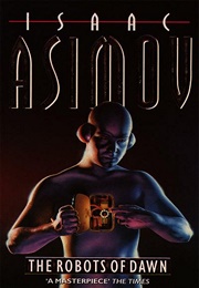 The Robots of Dawn (Isaac Asimov)