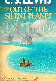 Out of the Silent Planet (C.S. Lewis)