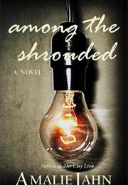 Among the Shrouded