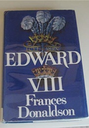 Edward VIII (Frances Donaldson)