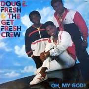 Doug E. Fresh - Oh My God