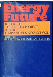 Energy Future (Robert B. Stobaugh)