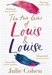 The Two Lives of Louis &amp; Louise (Julie Cohen)