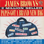 James Brown - Papa&#39;s Got a Brand New Bag