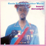 Henry Threadgill - Easily Slip Into Another World (1987)