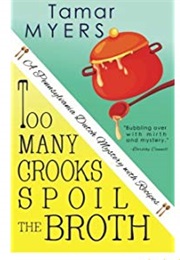 Too Many Crooks Spoil the Broth (Tamar Myers)