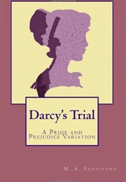 Darcy's Trial (M.A. Sandiford)