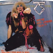 Twisted Sister - "We're Not Gonna Take It"