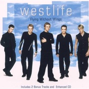 Flying Without Wings - Westlife