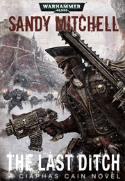 The Last Ditch (Sandy Mitchell)