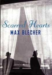 Scarred Hearts (Max Blecher)
