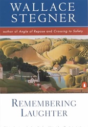 Remembering Laughter (Wallace Stegner)