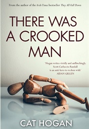 There Was a Crooked Man (Cat Hogan)