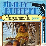 Margaritaville - Jimmy Buffet
