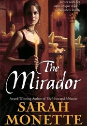 The Mirador (Sarah Monette)