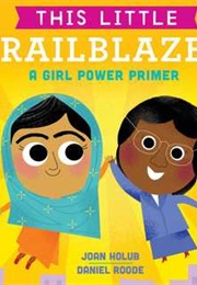 This Little Trailblazer (Joan Holub)