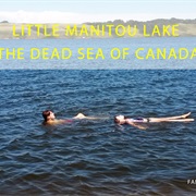 Soak in the Dead Sea of Canada (Manitou), SK
