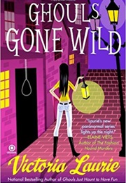 Ghouls Gone Wild (Victoria Laurie)