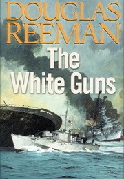 The White Guns (Douglas Reeman)