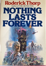 Nothing Lasts Forever (Roderick Thorp)