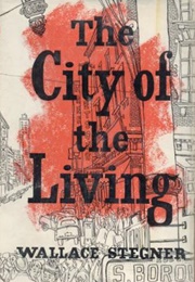 The City of the Living and Other Stories (Wallace Stegner)