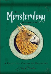 Monsterology: A Practical Course in Monsters (Ernest Drake)