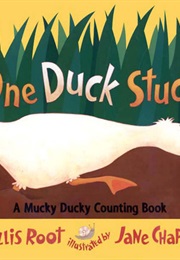 One Duck Stuck (Root, Phyllis)