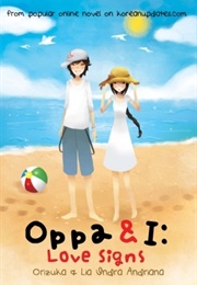 Oppa & I Love Signs (Orizuka & Lia Indra Andriana)