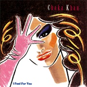 I Feel for You - Chaka Khan